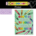 Load image into Gallery viewer, Color Outside The Lines Bright Rainbow Classroom Poster | School Days