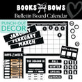 Load image into Gallery viewer, Black and White Bulletin Board Calendar | Books and Bows