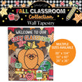 Load image into Gallery viewer, Welcome To Our Cozy Classroom Fall Seasonal Wall Tapestry | 90s Teacher