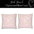 Load image into Gallery viewer, Pink Pencil Classroom Pillow Cover | Saved By The Pastel | Schoolgirl Style
