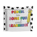 Load image into Gallery viewer, Pencil In Some Fun and Learning Classroom Wall Tapestry