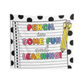 Load image into Gallery viewer, Pencil In Some Fun and Learning Classroom Wall Tapestry