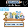 Load image into Gallery viewer, A Year Of New Chapters Cozy Calendar Topper | Stars Hollow Schoolhouse