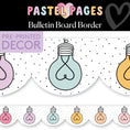 Load image into Gallery viewer, Bright Ideas Pastel Light Bulb Bulletin Board Border | Pastel Pages