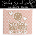 Load image into Gallery viewer, Smiles Speak Louder Than Words Tapestry | Cozy Classroom Makeover | Schoolgirl Style