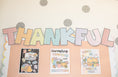 Load image into Gallery viewer, Thankful classroom bulletin board letters