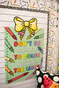 Load image into Gallery viewer, don't be afraid to color outside the lines rainbow classroom poster