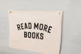 Load image into Gallery viewer, Read More Books Wall Flag