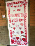 Load image into Gallery viewer, In My Valentine Era Bulletin Board Set & Door Decor | Valentine's Day Classroom Decor UPRINT | Schoolgirl Style