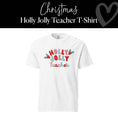 Load image into Gallery viewer, Holly Jolly Teacher