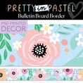 Load image into Gallery viewer, Knockout Floral Pastel Bulletin Board Borders