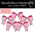 Load image into Gallery viewer, Printable Valentines Bows Cutouts | Special Edition: Valentine's Day