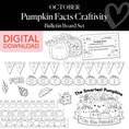 Load image into Gallery viewer, Printable October Pumpkin Facts Craftivity Bulletin Board Set