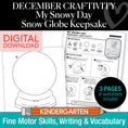 Load image into Gallery viewer, Printable December "My Snowy Day" Snow Globe Keepsake Craftivity
