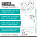 Load image into Gallery viewer, Printable December Writing Pages