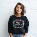 Load image into Gallery viewer, Read and Dream Floral Sweatshirt | Reading inspired sweatshirt