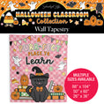 Load image into Gallery viewer, Purr-fect Place To Learn Halloween Seasonal Wall Tapestry | 90s Teacher