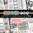 Load image into Gallery viewer, Shimmer Pop Full Printable Classroom Decor Bundle