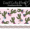 Desert Cactus Blooms | Bulletin Board Borders | Schoolgirl Style