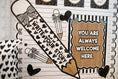 Load image into Gallery viewer, You Are Always Welcome Here Classic Black and White Poster | Simply Sweet