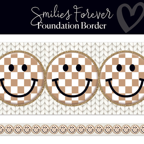 Smilies Forever Foundation Border