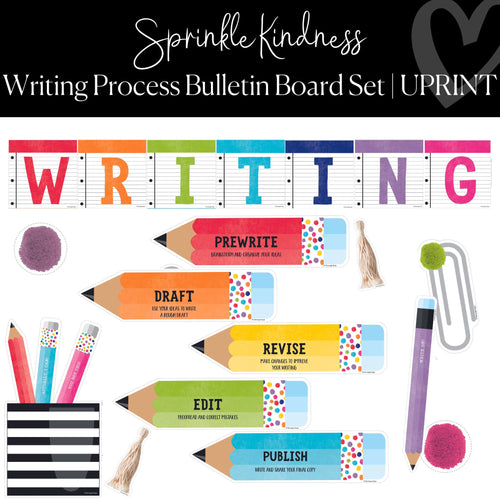 Printable Writing Process Bulletin Board Set Classroom Decor Sprinkle Kindness by UPRINT