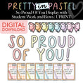 Load image into Gallery viewer, Printable So Proud of You Display with Student Work and Bows