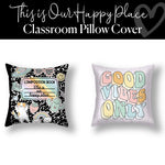This Is Our Happy Place Classroom Pillow Cover