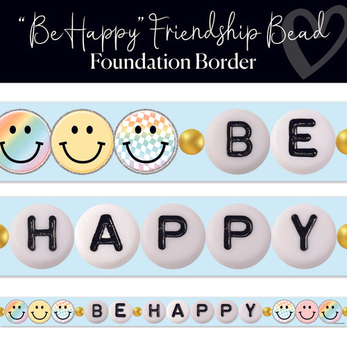 Be Happy Friendship Bead Classroom Border