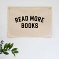Load image into Gallery viewer, Read More Books Wall Flag