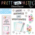 Load image into Gallery viewer, Spread Kindness Like Wildflowers Pastel Classroom Door Decor