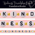 Load image into Gallery viewer, Kindness Friendship Bead Classroom Border