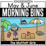 Kindergarten May/June Morning Bins
