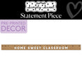 Load image into Gallery viewer, Home Sweet Classroom Ruler Statement Piece | Simply Sweet