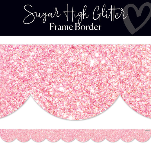 Sugar High Glitter Classroom Border