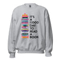 Load image into Gallery viewer, It's a good day to read a book | sweatshirt | grey, white or pink