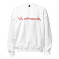 Load image into Gallery viewer, 'You are enough' with positive message on back | Affirmation sweatshirt | grey, white and sand