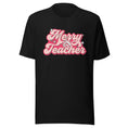 Load image into Gallery viewer, Merry Teacher Holiday T-Shirt | Teacher Shirt | Schoolgirl Style