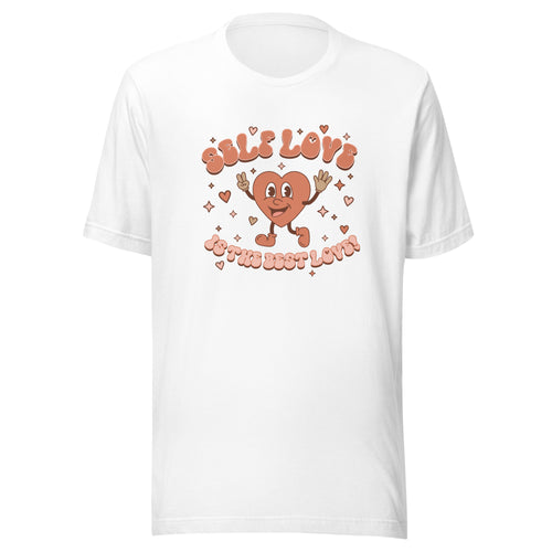 Self Love is the Best Love T-Shirt | Sand or White