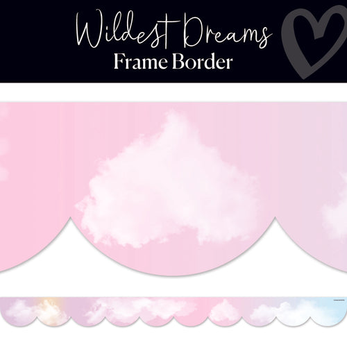 Wildest Dreams Cloud Classroom Border