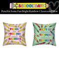 Load image into Gallery viewer, Pencil in Some Fun Bright Rainbow Classroom Pillow