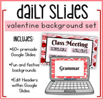 Daily Google Slides Set | Valentine Themed Slides