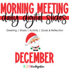 Morning Meeting Digital Slides December by Aloha Kindergarten