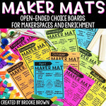 Maker Mats Open-Ended Choice Boards for Makerspaces and Enrichment by Brooke Brown Teach Outside the Box