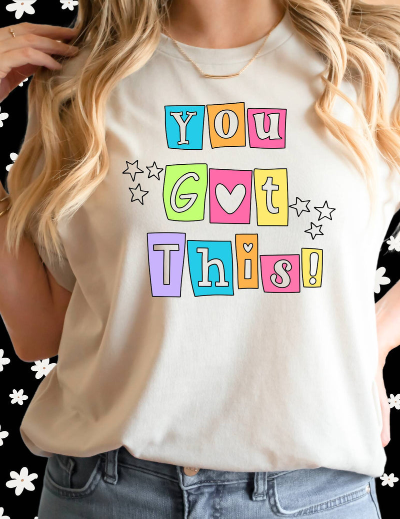You Got This! Tee
