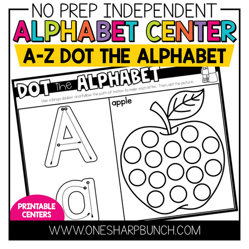No Prep Independent Alphabet Center A-Z Alphabet Dot the Alphabet  by One Sharp Bunch
