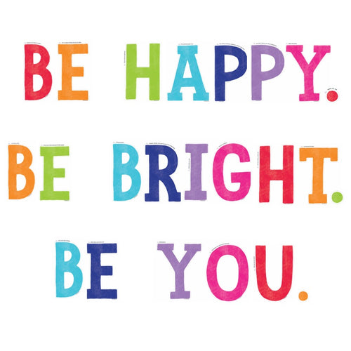 "Be Happy. Be Bright. Be You" Rainbow Classroom Decor by UPRINT