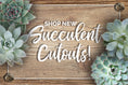 Load image into Gallery viewer, Succulent Cutouts | Floral Clasroom Decor | UPRINT | Schoolgirl Style