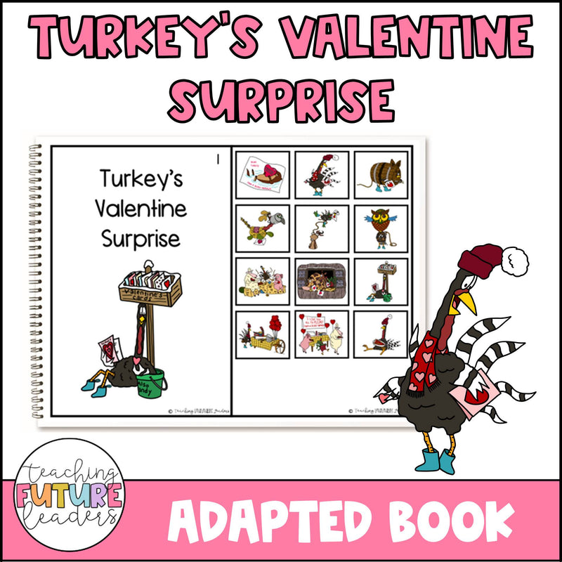 Turkey's Valentine Surprise | Printable Teacher Resources | Teaching Future Leaders