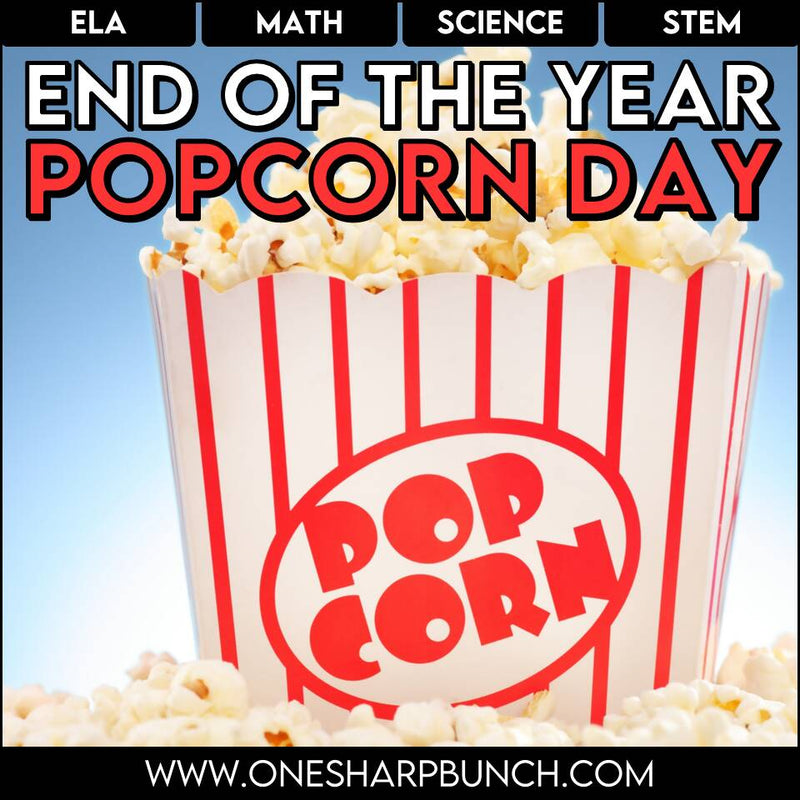 End of the Year Final Countdown Activities - Popcorn Day